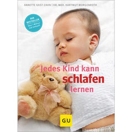 Jedes Kind kann schlafen lernen Kast-Zahn, Annette; Morgenroth, Hartmut Couverture rigide 