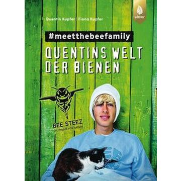 Quentins Welt der Bienen. #meetthebeefamily - Beesteez