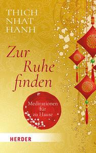 Zur Ruhe finden Thich Nhat Hanh Taschenbuch 