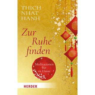 Zur Ruhe finden Thich Nhat Hanh Taschenbuch 