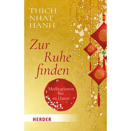 Zur Ruhe finden Thich Nhat Hanh Taschenbuch 