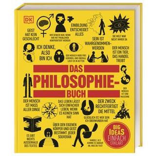 Big Ideas. Das Philosophie-Buch Buckingham, Will; Burnham, Douglas; Hill, Clive; Marenbon, John; Weeks, Marcus Gebundene Ausgabe 