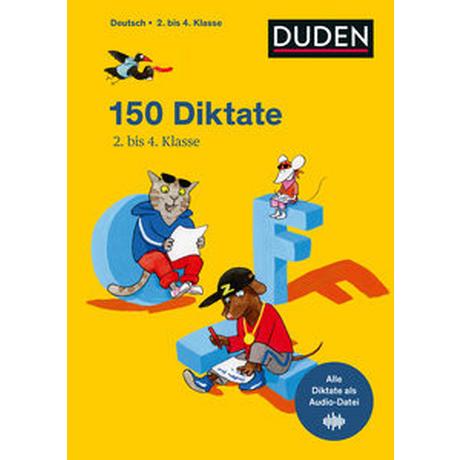 150 Diktate 2. bis 4. Klasse Fahlbusch, Claudia; Schauer, Sandra; Thiel, Alexandra; Wimmer, Andrea; Meyer, Kerstin (Illustrationen) Gebundene Ausgabe 