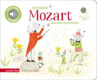 Ich entdecke Mozart und seine Instrumente - Pappbilderbuch mit Sound (Mein kleines Klangbuch) Renon, Delphine (Illustrationen); Lawall, Christiane (Übersetzung) Gebundene Ausgabe 