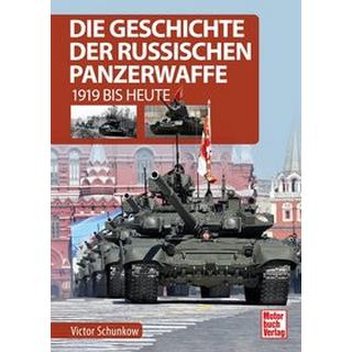 Die Geschichte der russischen Panzerwaffe Schunkow, Viktor Gebundene Ausgabe 