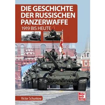 Die Geschichte der russischen Panzerwaffe