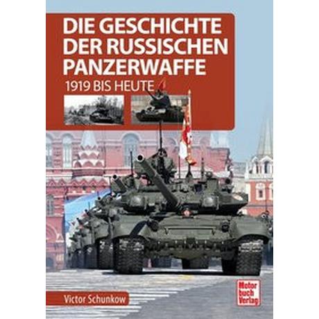 Die Geschichte der russischen Panzerwaffe Schunkow, Viktor Gebundene Ausgabe 