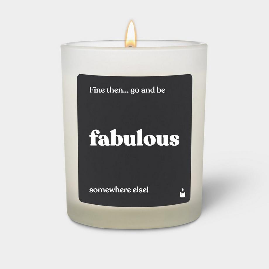 Duftkerze Woody Fine then... go and be fabulous somewhere else!