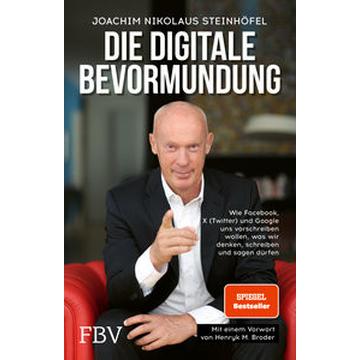 Die digitale Bevormundung