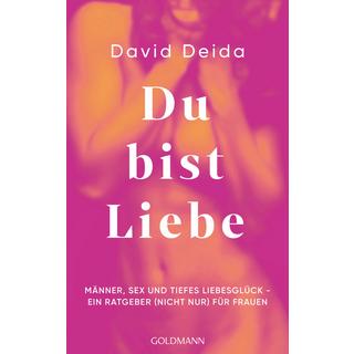 Du bist Liebe Deida, David Livre de poche 