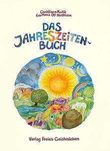 Das Jahreszeitenbuch Kutik, Christiane; Ott-Heidmann, Eva-Maria (Illustrationen) Couverture rigide 