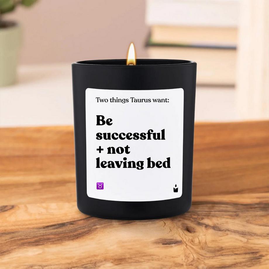 CandleHand Bougie parfumée Woody Two things Taurus want: Be successful + not leaving bed  