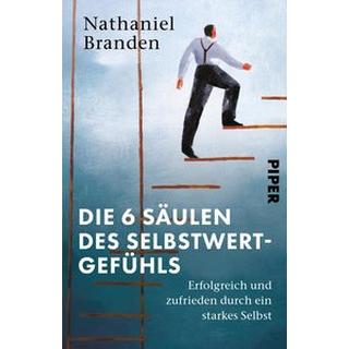 Die 6 Säulen des Selbstwertgefühls Branden, Nathaniel; Pott, Anni (Übersetzung) Livre de poche 