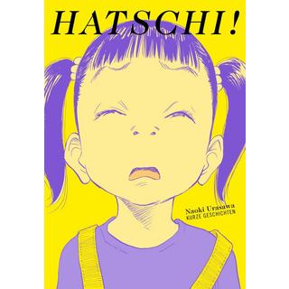 Hatschi! Urasawa, Naoki; Gericke, Martin (Übersetzung) Copertina rigida 