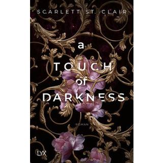 A Touch of Darkness Clair, Scarlett St.; Gleißner, Silvia (Übersetzung) Gebundene Ausgabe 