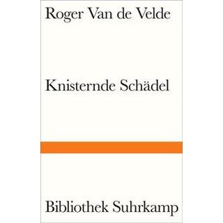 Knisternde Schädel Velde, Roger Van de; Wunschel, Annette (Übersetzung) Couverture rigide 