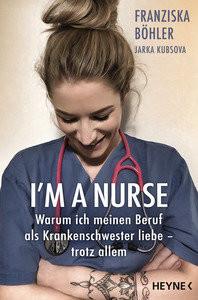 I'm a Nurse Böhler, Franziska; Kubsova, Jarka Libro in brossura 