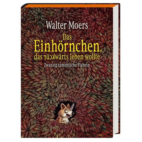 Das Einhörnchen, das rückwärts leben wollte Moers, Walter Copertina rigida 