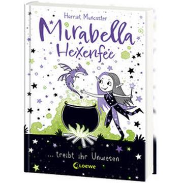 Mirabella Hexenfee treibt ihr Unwesen (Band 1)