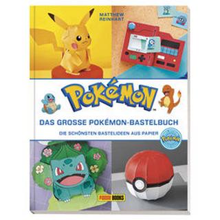 Pokémon: Das große Pokémon-Bastelbuch - Die schönsten Bastelideen aus Papier Reinhart, Matthew; Austin, Kay; Kavelar, Nina (Übersetzung) Copertina rigida 