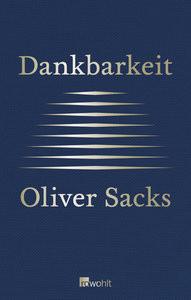 Dankbarkeit Sacks, Oliver; Kober, Hainer (Übersetzung); Hayes, Bill (Illustrationen) Copertina rigida 