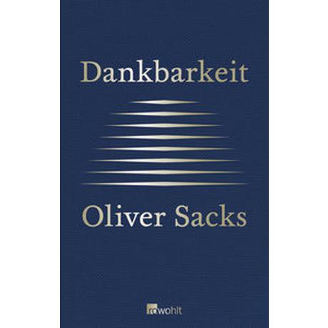 Dankbarkeit Sacks, Oliver; Kober, Hainer (Übersetzung); Hayes, Bill (Illustrationen) Copertina rigida 