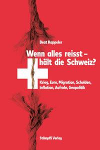 Wenn alles reisst, hält die Schweiz? Kappeler, Beat Copertina rigida 