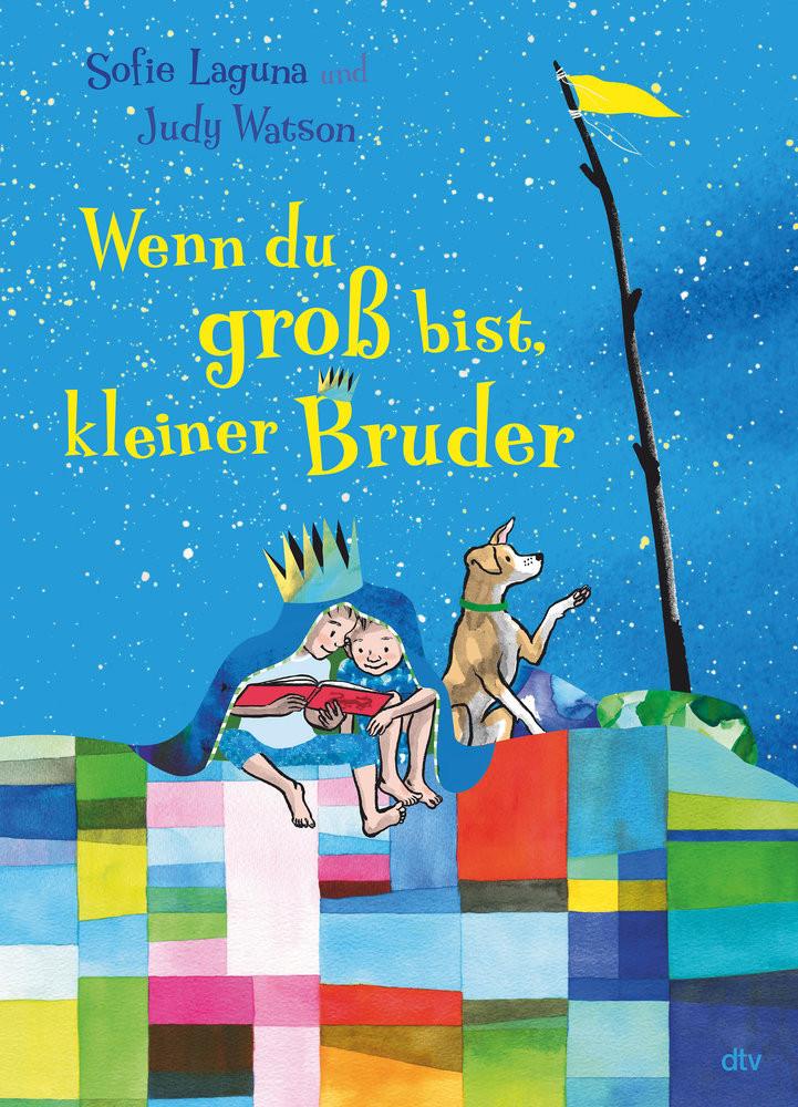 Wenn du groß bist, kleiner Bruder Laguna, Sofie; Watson, Judy (Illustrationen); Seuß, Siggi (Übersetzung) Gebundene Ausgabe 