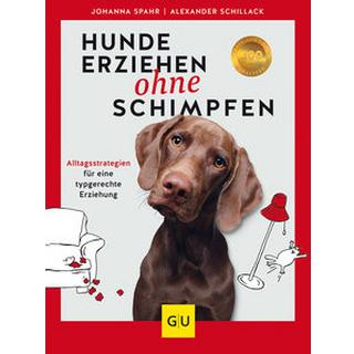 Hunde erziehen ohne Schimpfen Schillack, Alexander; Spahr, Johanna Copertina rigida 