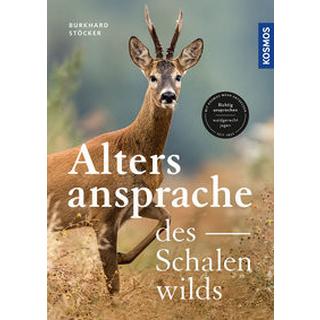 Die Altersansprache des Schalenwilds Stöcker, Burkhard Copertina rigida 