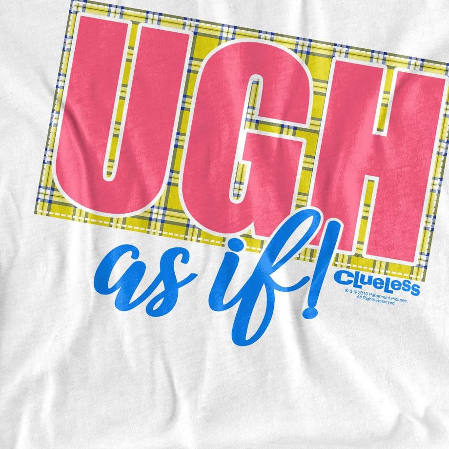 Clueless  T-ShirtUgh As If 