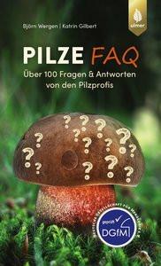 Pilze FAQ Wergen, Björn; Gilbert, Katrin Couverture rigide 