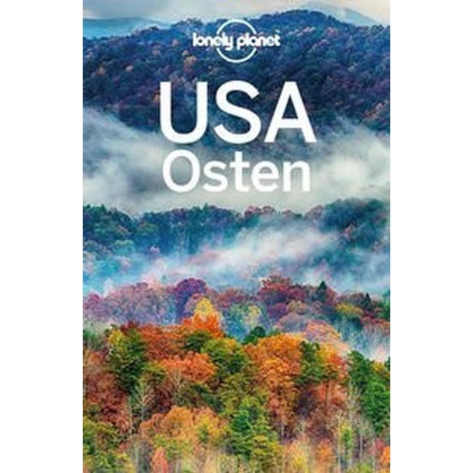 Lonely Planet  Lonely Planet Reiseführer USA Osten 