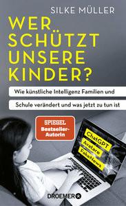 Wer schützt unsere Kinder? Müller, Silke Couverture rigide 