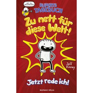 Ruperts Tagebuch - Zu nett für diese Welt! Kinney, Jeff; Kinney, Jeff (Illustrationen); Schmidt, Dietmar (Übersetzung) Gebundene Ausgabe 