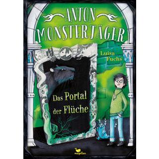 Anton Monsterjäger - Das Portal der Flüche Fuchs, Luisa; Mielke, Sabine (Illustrationen) Couverture rigide 