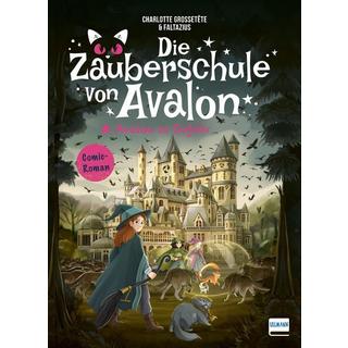 Die Zauberschule von Avalon - Avalon in Gefahr Grossetête, Charlotte; Faltazius (Illustrationen); Hackländer, Anja (Übersetzung) Copertina rigida 