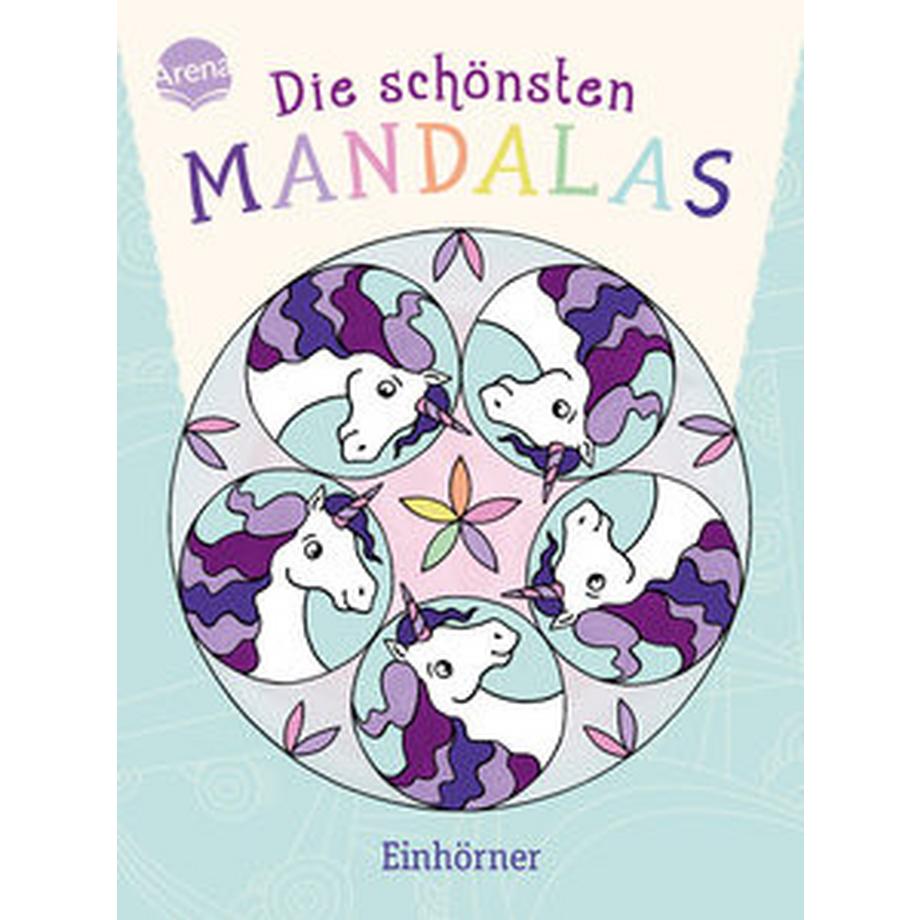 arena  Die schönsten Mandalas. Einhörner 
