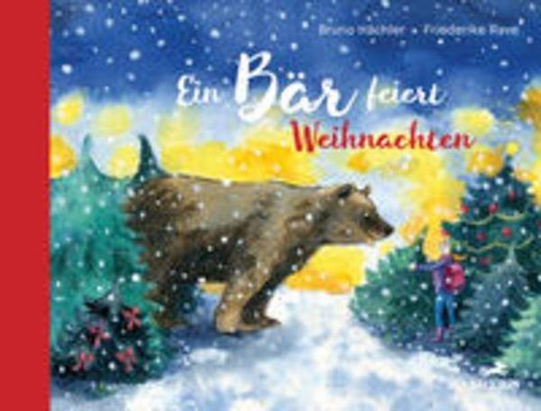 Ein Bär feiert Weihnachten Bruno Hächler Copertina rigida 