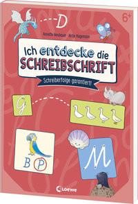 Ich entdecke die Schreibschrift - Schreiberfolge garantiert! Neubauer, Annette; Loewe Lernen und Rätseln (Hrsg.); Hagemann, Antje (Illustrationen) Couverture rigide 