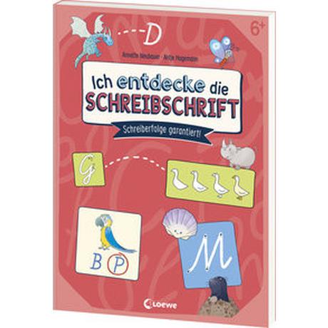 Ich entdecke die Schreibschrift - Schreiberfolge garantiert! Neubauer, Annette; Loewe Lernen und Rätseln (Hrsg.); Hagemann, Antje (Illustrationen) Couverture rigide 