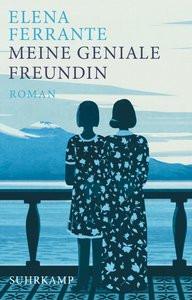 Meine geniale Freundin Ferrante, Elena; Krieger, Karin (Übersetzung) Couverture rigide 