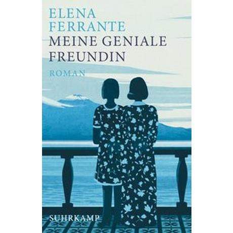 Meine geniale Freundin Ferrante, Elena; Krieger, Karin (Übersetzung) Couverture rigide 