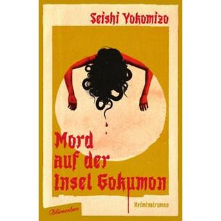 Mord auf der Insel Gokumon Yokomizo, Seishi; Gräfe, Ursula (Übersetzung) Copertina rigida 