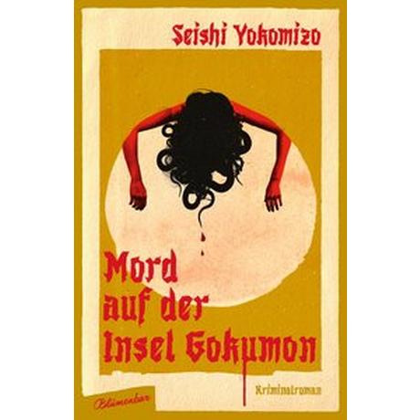 Mord auf der Insel Gokumon Yokomizo, Seishi; Gräfe, Ursula (Übersetzung) Copertina rigida 