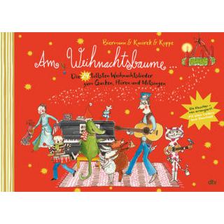 Am Weihnachtsbaume - Die 24 tollsten Weihnachtslieder zum Gucken, Hören und Mitsingen Biermann, Franziska; Biermann, Franziska (Illustrationen); Kacirek, Nils (Komposition); Koppe, Susanne (Hrsg.) Copertina rigida 