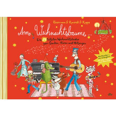 Am Weihnachtsbaume - Die 24 tollsten Weihnachtslieder zum Gucken, Hören und Mitsingen Biermann, Franziska; Biermann, Franziska (Illustrationen); Kacirek, Nils (Komposition); Koppe, Susanne (Hrsg.) Copertina rigida 