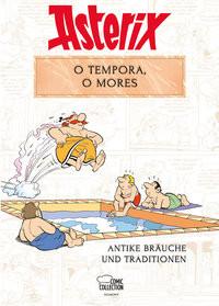 Asterix - O tempora, O Mores! Molin, Bernard-Pierre; Goscinny, René; Uderzo, Albert; Jöken, Klaus (Übersetzung) Copertina rigida 