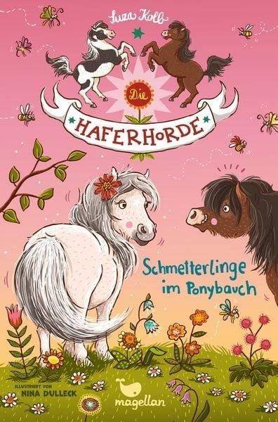 Die Haferhorde - Schmetterlinge im Ponybauch Kolb, Suza; Dulleck, Nina (Illustrationen) Gebundene Ausgabe 