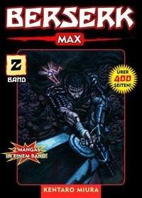 Berserk Max 02 Miura, Kentaro; Haupt, Holger Hermann (Übersetzung); Schmitt-Weigand, John (Übersetzung) Gebundene Ausgabe 